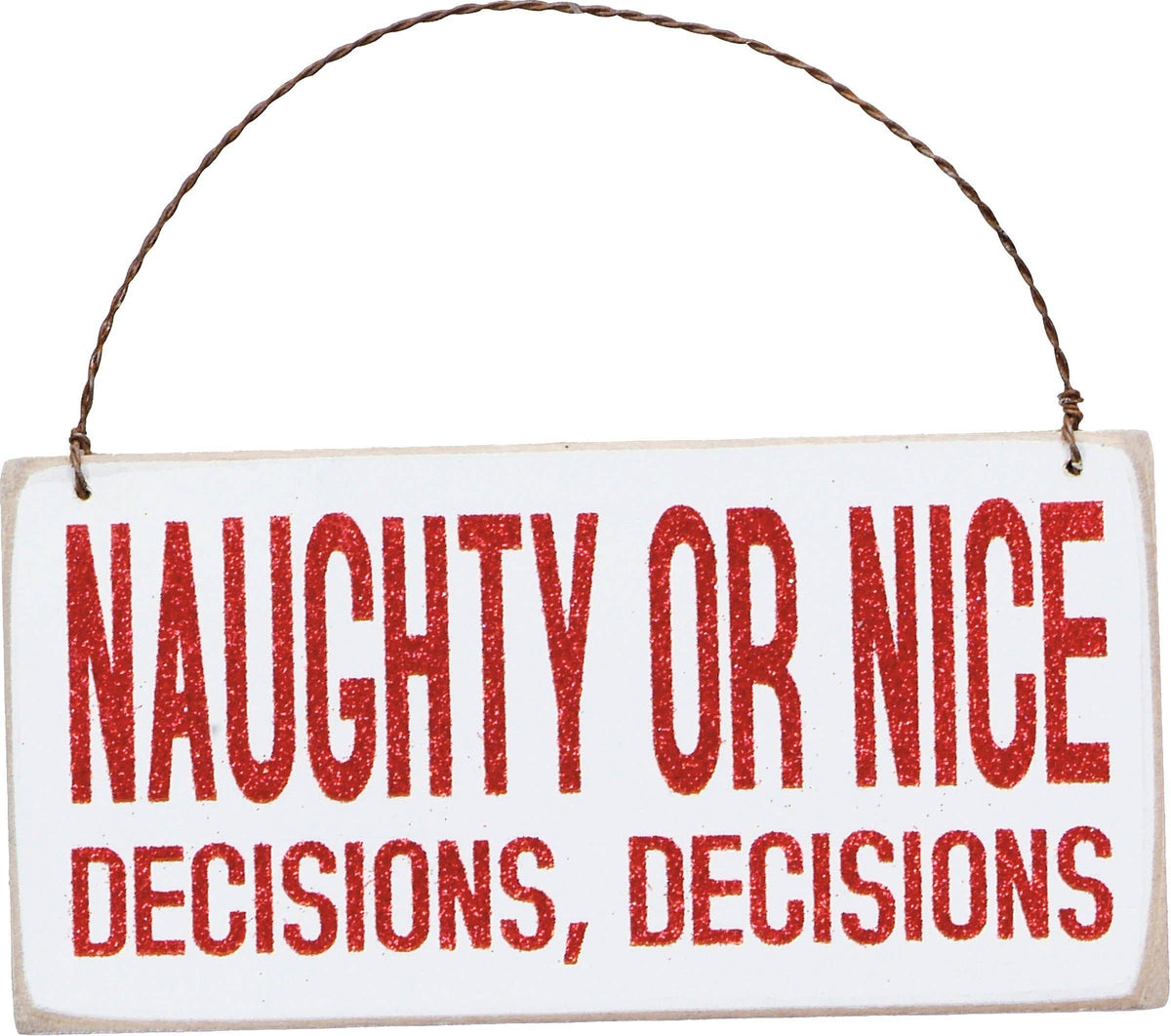 Naughty Or Nice Ornament