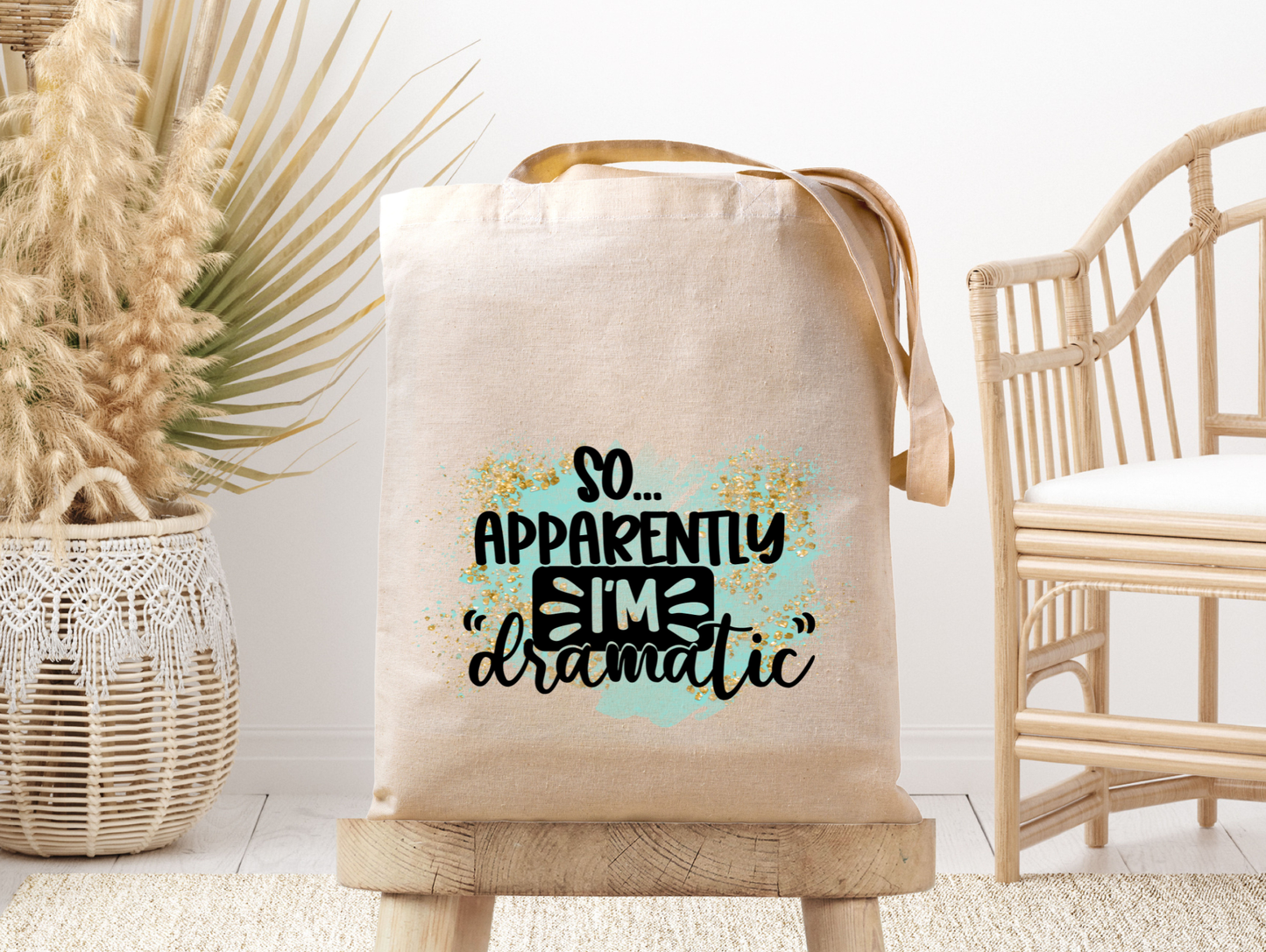 Dramatic / Funny / Sarcastic - Canvas Tote Bag