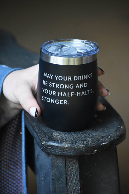 Half Halts Wine Tumbler