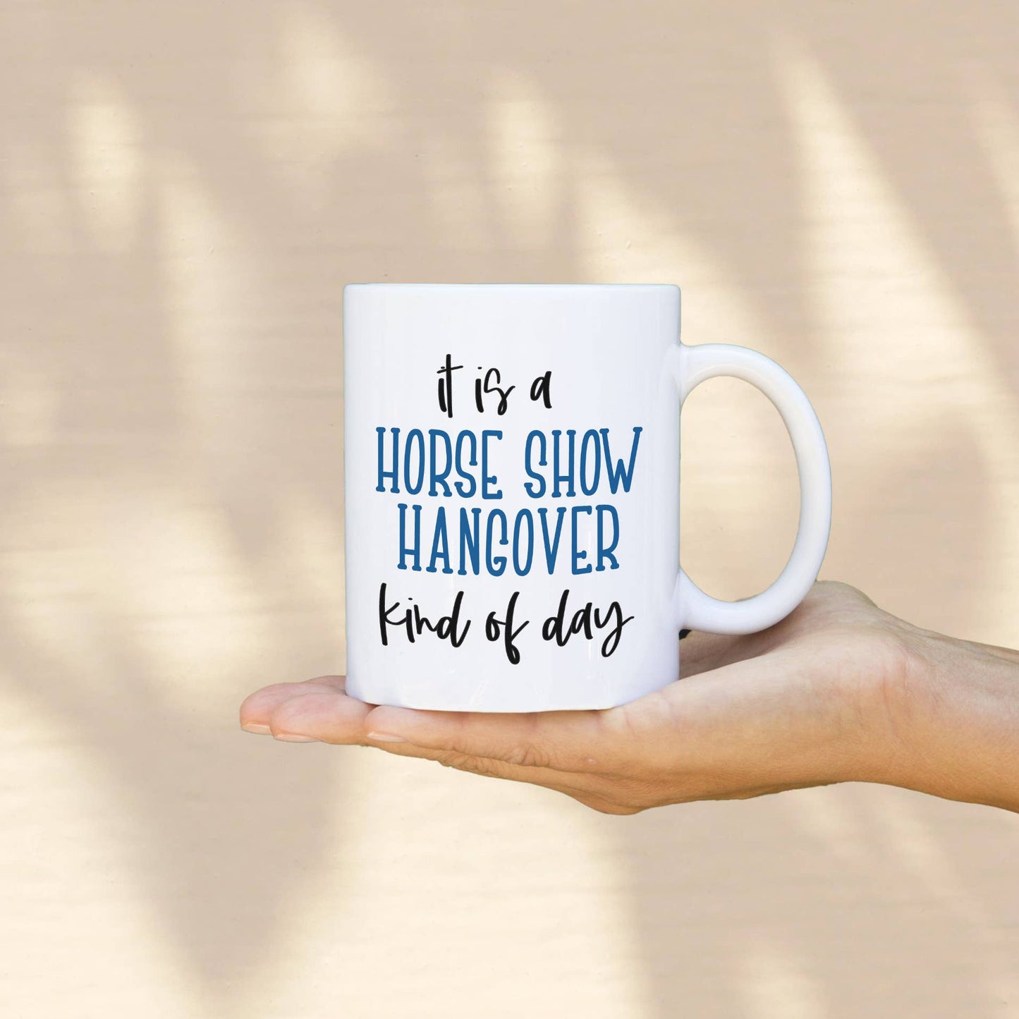 Horse Show Hangover Coffee Mug, 11 oz and 15 oz Horse Mug: 11oz